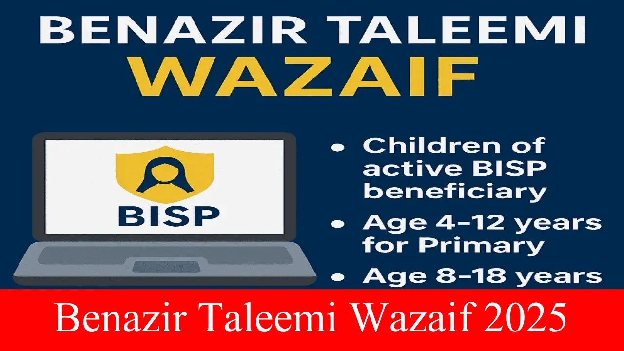 Benazir Taleemi Wazaif 2025: Eligibility & How to Apply